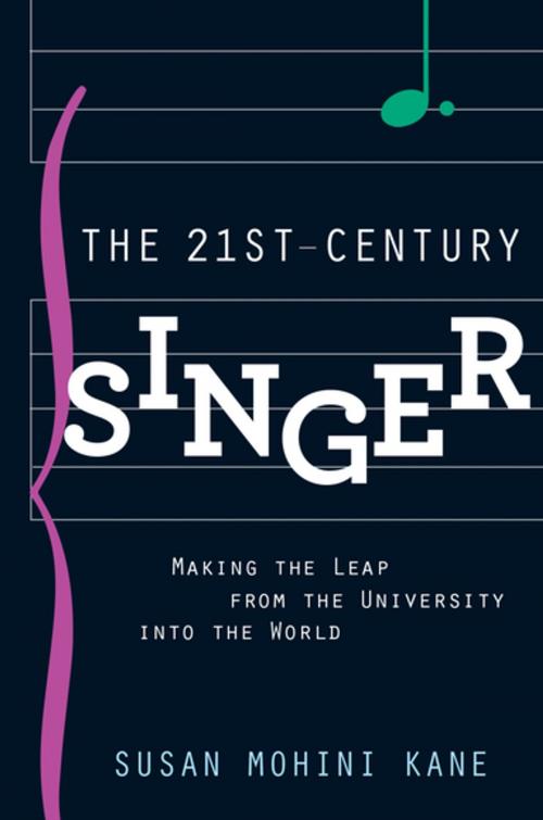 Cover of the book The 21st Century Singer by Susan Mohini Kane, Oxford University Press
