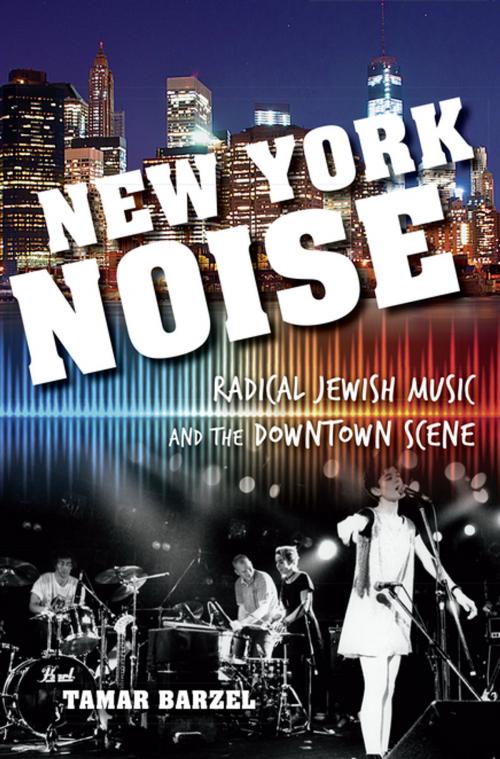 Cover of the book New York Noise by Tamar Barzel, Indiana University Press