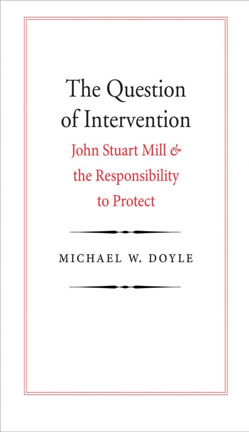 Cover of the book The Question of Intervention by Michael W. Doyle, Yale University Press