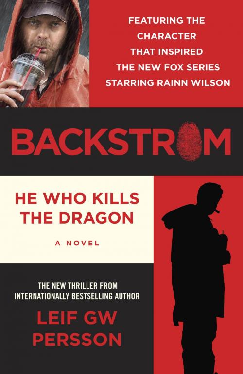 Cover of the book Backstrom: He Who Kills the Dragon by Leif GW Persson, Knopf Doubleday Publishing Group