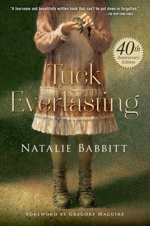 Cover of the book Tuck Everlasting by Natalie Babbitt, Farrar, Straus and Giroux (BYR)