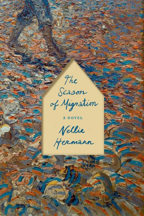 Cover of the book The Season of Migration by Nellie Hermann, Farrar, Straus and Giroux