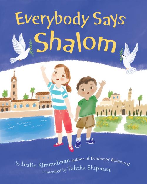 Cover of the book Everybody Says Shalom by Leslie A. Kimmelman, Random House Children's Books