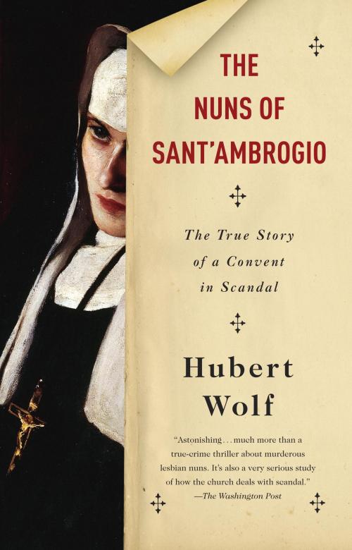 Cover of the book The Nuns of Sant'Ambrogio by Hubert Wolf, Knopf Doubleday Publishing Group