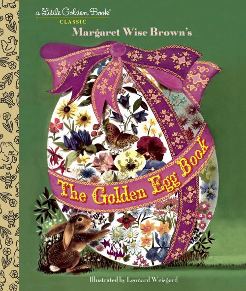 Cover of the book The Golden Egg Book by Margaret Wise Brown, Random House Children's Books