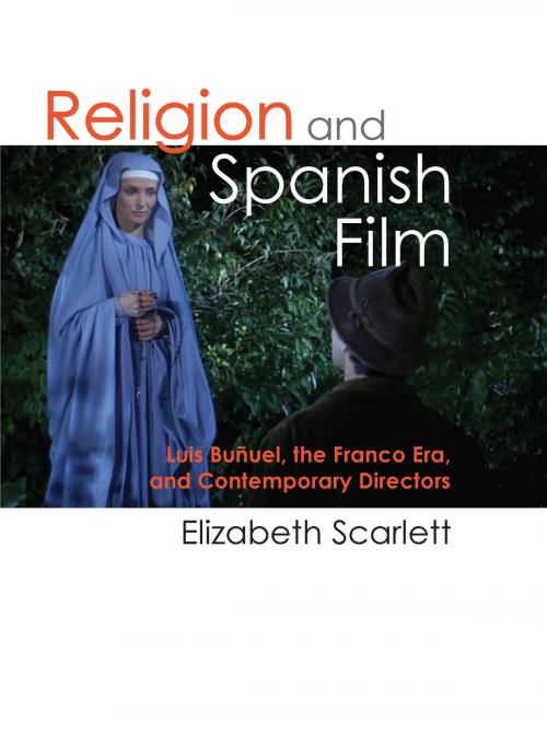 Cover of the book Religion and Spanish Film by Elizabeth Scarlett, University of Michigan Press