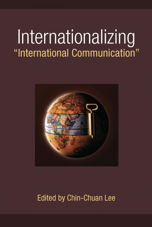 Cover of the book Internationalizing "International Communication" by , University of Michigan Press