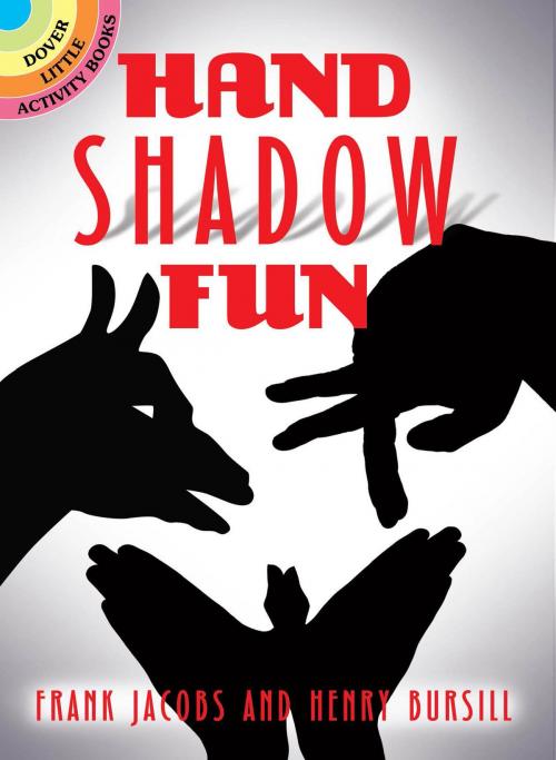 Cover of the book Hand Shadow Fun by Henry Bursill, Frank Jacobs, Dover Publications
