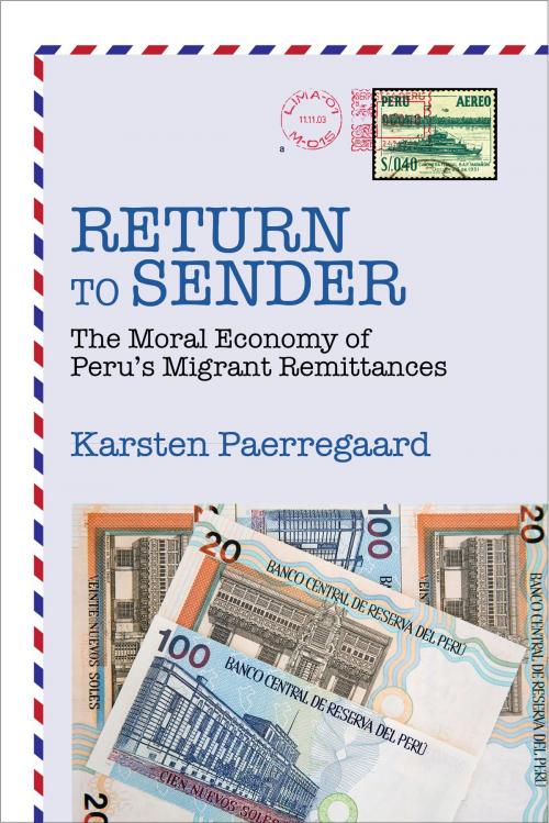 Cover of the book Return to Sender by Karsten Paerregaard, University of California Press