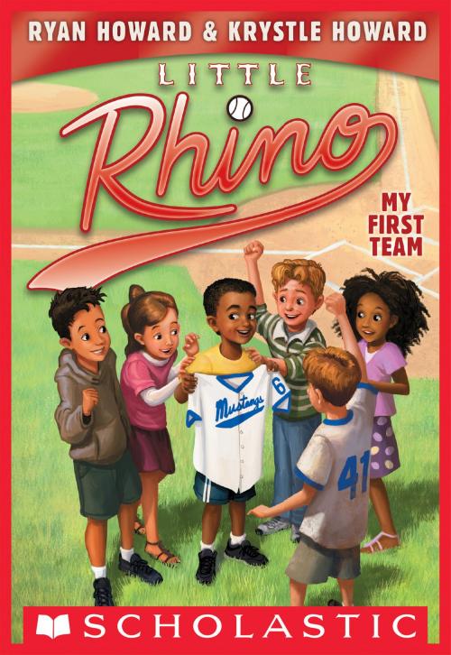 Cover of the book My New Team (Little Rhino #1) by Krystle Howard, Ryan Howard, Scholastic Inc.