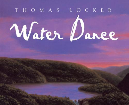 Cover of the book Water Dance by Thomas Locker, HMH Books