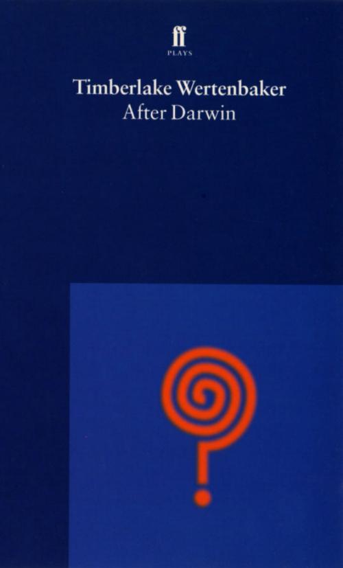 Cover of the book After Darwin by Timberlake Wertenbaker, Faber & Faber