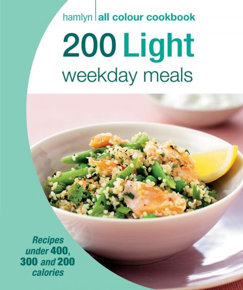 Cover of the book Hamlyn All Colour Cookery: 200 Light Weekday Meals by Angela Dowden, Octopus Books