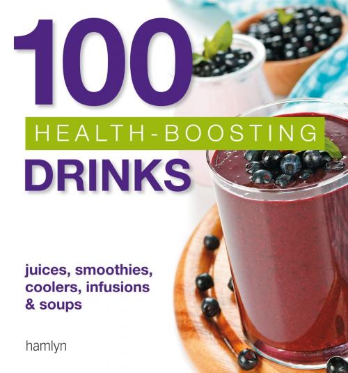 Cover of the book 100 Health-Boosting Drinks by Hamlyn, Octopus Books