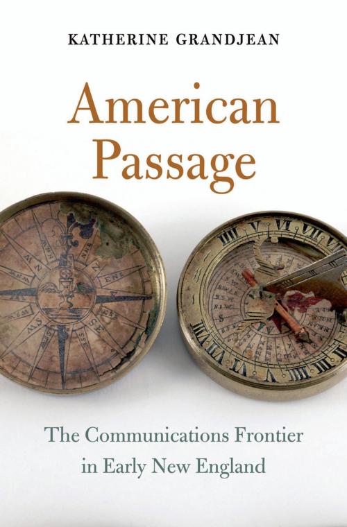 Cover of the book American Passage by Katherine Grandjean, Harvard University Press