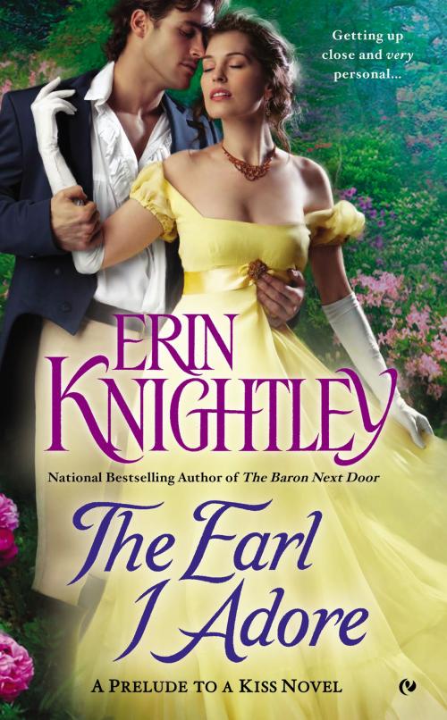 Cover of the book The Earl I Adore by Erin Knightley, Penguin Publishing Group