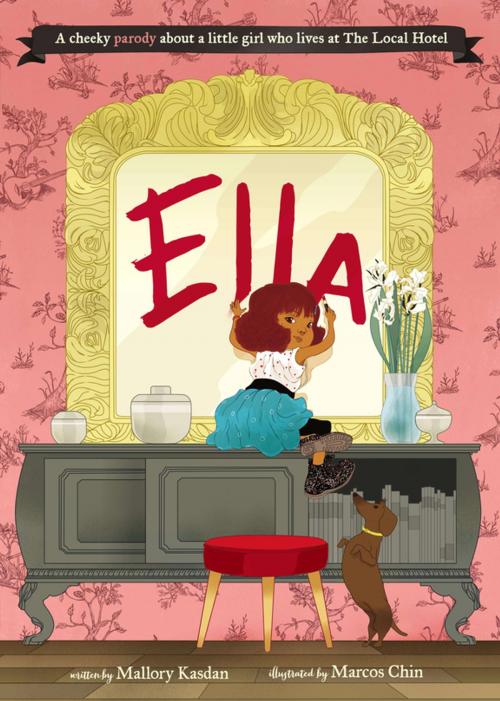 Cover of the book Ella by Mallory Kasdan, Penguin Young Readers Group