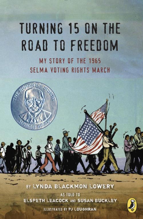 Cover of the book Turning 15 on the Road to Freedom by Lynda Blackmon Lowery, Elspeth Leacock, Susan Buckley, Penguin Young Readers Group