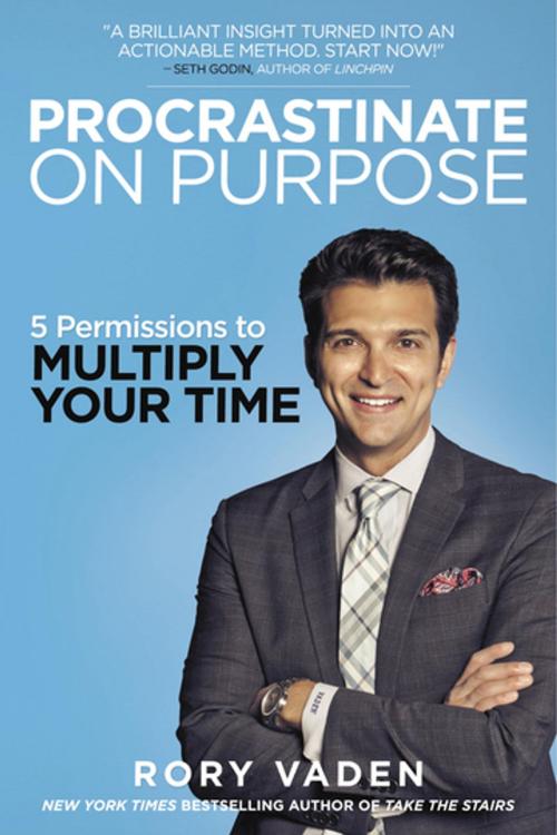 Cover of the book Procrastinate on Purpose by Rory Vaden, Penguin Publishing Group
