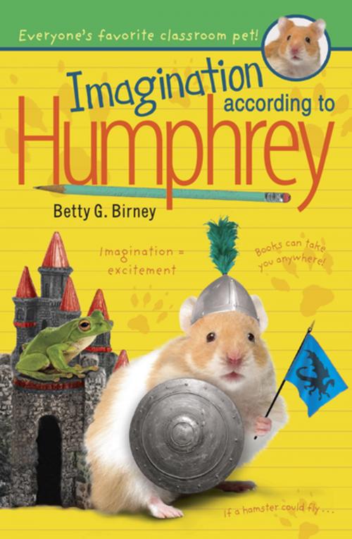 Cover of the book Imagination According to Humphrey by Betty G. Birney, Penguin Young Readers Group