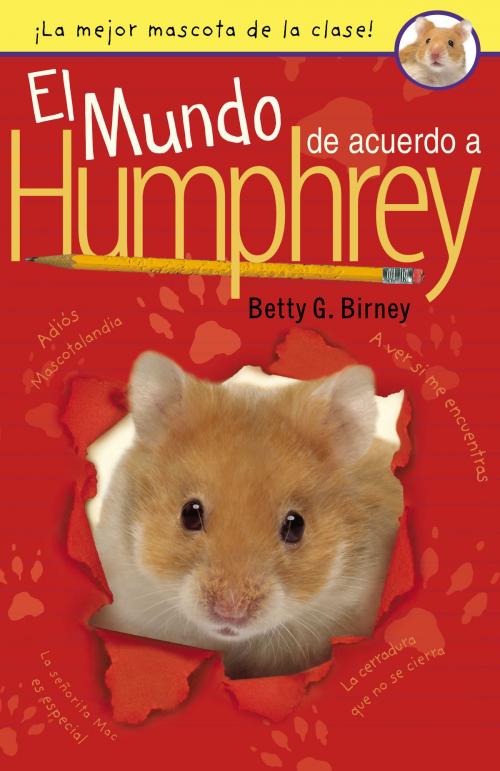 Cover of the book El Mundo de Acuerdo a Humphrey by Betty G. Birney, Penguin Young Readers Group
