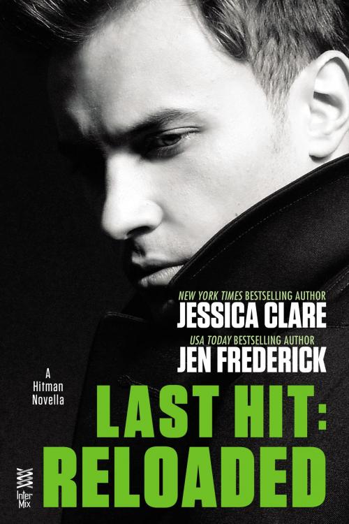 Cover of the book Last Hit: Reloaded by Jessica Clare, Jen Frederick, Penguin Publishing Group