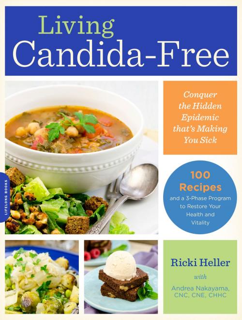 Cover of the book Living Candida-Free by Ricki Heller, Andrea Nakayama, Hachette Books
