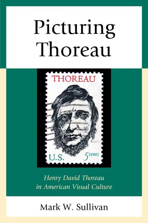 Cover of the book Picturing Thoreau by Mark W. Sullivan, Lexington Books