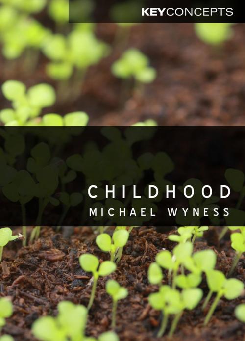 Cover of the book Childhood by Michael Wyness, Wiley