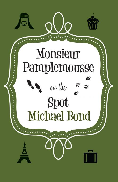 Cover of the book Monsieur Pamplemousse On the Spot by Michael Bond, Allison & Busby
