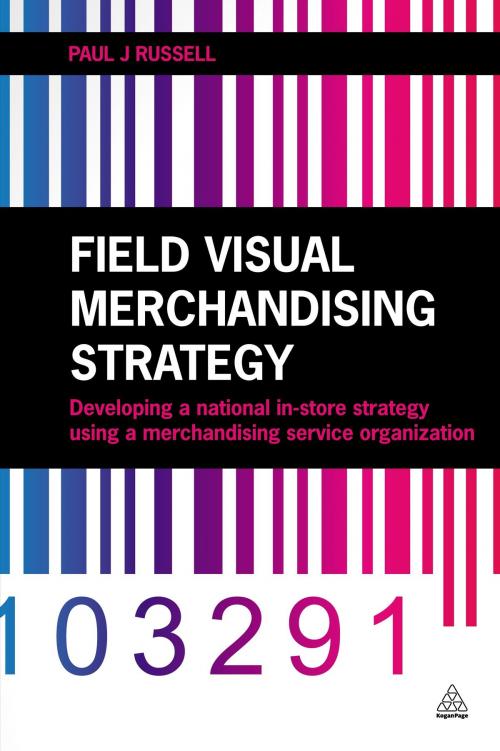 Cover of the book Field Visual Merchandising Strategy by Paul J. Russell, Kogan Page