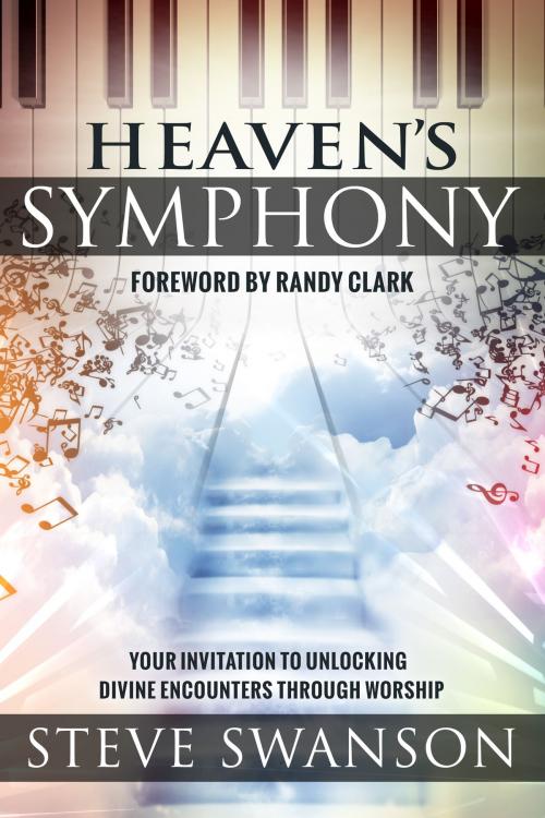 Cover of the book Heaven's Symphony by Steve Swanson, Destiny Image, Inc.