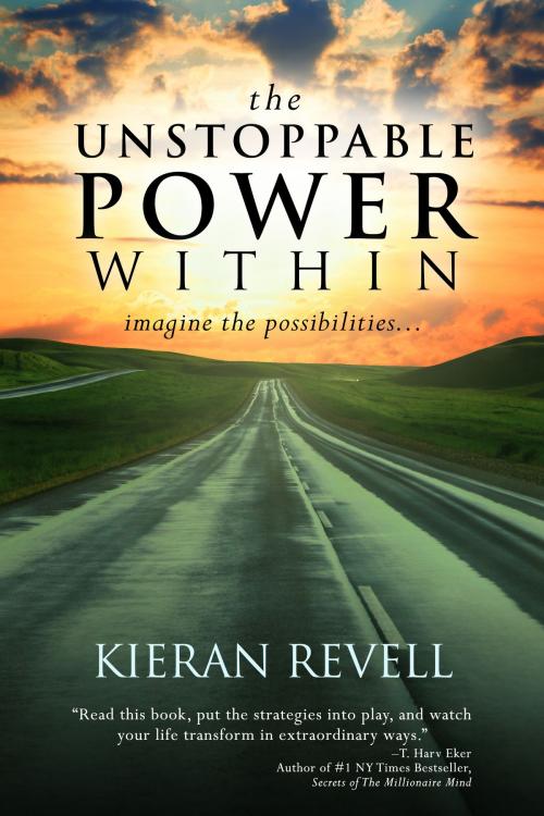 Cover of the book The Unstoppable Power Within by Kieran Revell, Sound Wisdom
