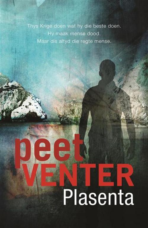 Cover of the book Plasenta by Peet Venter, LAPA Uitgewers