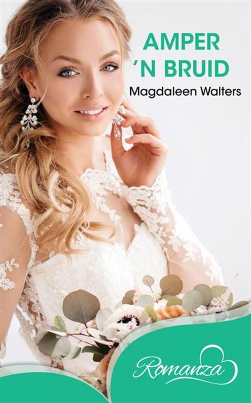 Cover of the book Amper 'n bruid by Magdaleen Walters, LAPA Uitgewers