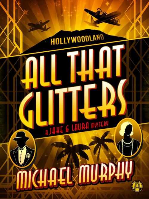 Cover of the book All That Glitters by Michael Murphy, Random House Publishing Group