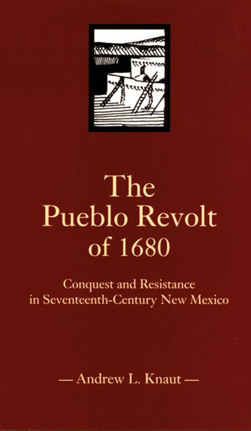 Cover of the book The Pueblo Revolt of 1680 by Andrew L. Knaut, University of Oklahoma Press