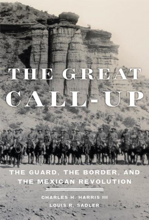 Cover of the book The Great Call-Up by Charles H. Harris III, Louis R. Sadler, University of Oklahoma Press