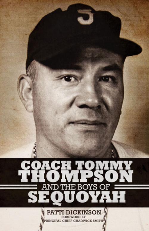 Cover of the book Coach Tommy Thompson and the Boys of Sequoyah by Patti Dickinson, University of Oklahoma Press