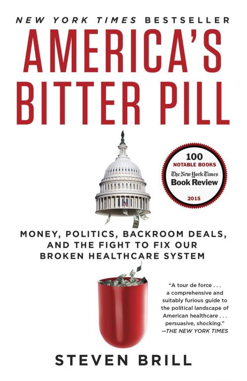 Cover of the book America's Bitter Pill by Steven Brill, Random House Publishing Group