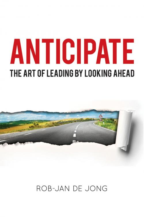 Cover of the book Anticipate by Rob-Jan Jong, AMACOM