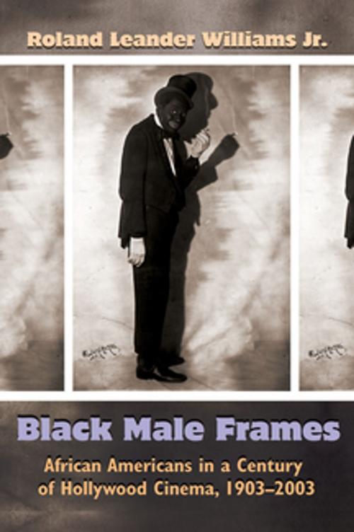 Cover of the book Black Male Frames by Roland Leander Williams Jr., Syracuse University Press