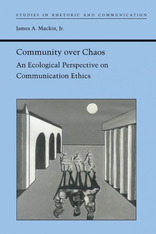 Cover of the book Community over Chaos by James A. Mackin, University of Alabama Press