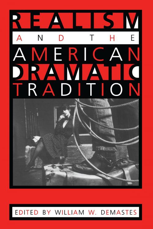 Cover of the book Realism and the American Dramatic Tradition by , University of Alabama Press