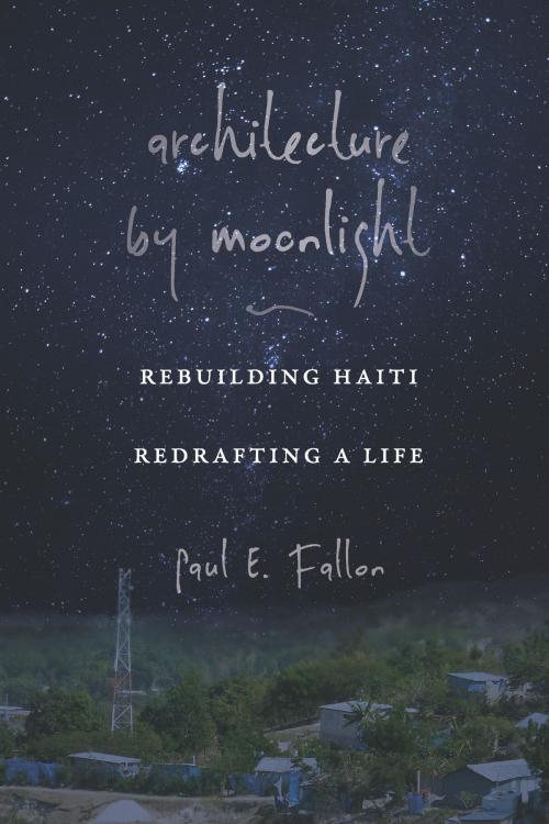Cover of the book Architecture by Moonlight by Paul E. Fallon, University of Missouri Press