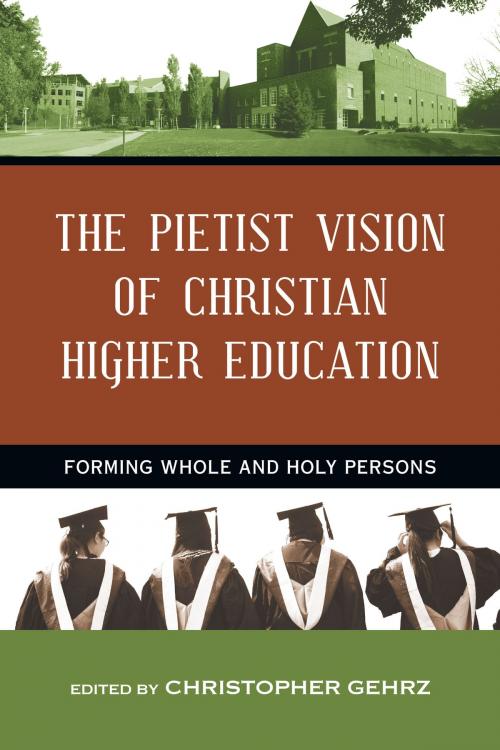 Cover of the book The Pietist Vision of Christian Higher Education by , InterVarsity Press