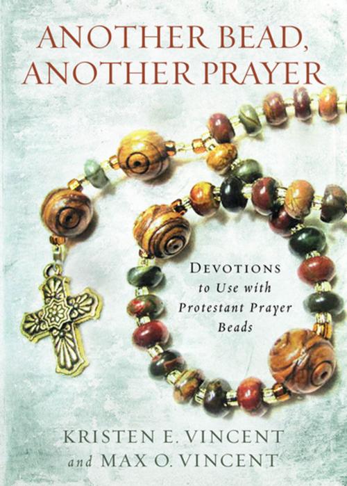 Cover of the book Another Bead Another Prayer by Kristen E. Vincent, Max O. Vincent, Upper Room