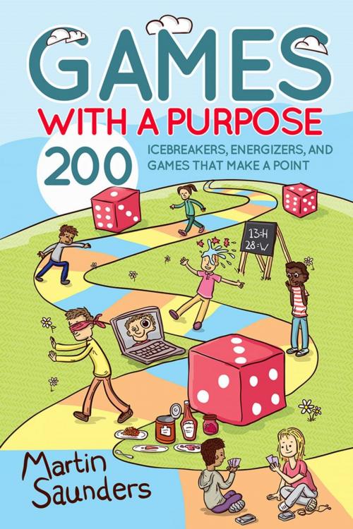 Cover of the book Games with a Purpose by Martin Saunders, Lion Hudson LTD