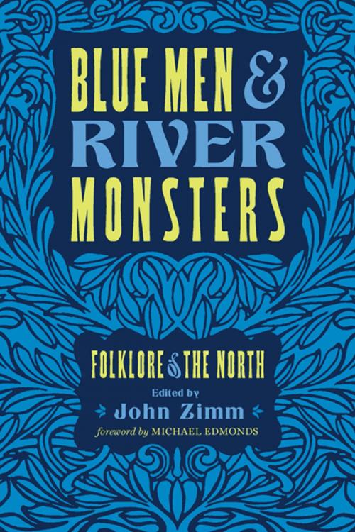 Cover of the book Blue Men and River Monsters by John Zimm, Wisconsin Historical Society Press