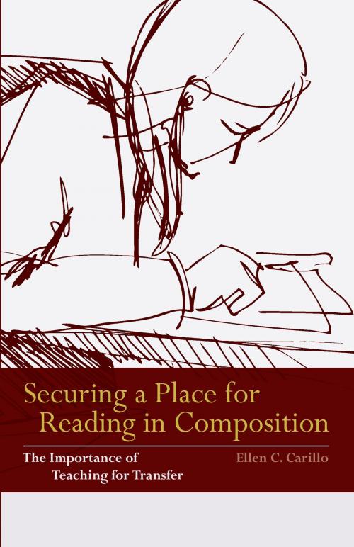 Cover of the book Securing a Place for Reading in Composition by Ellen C. Carillo, Utah State University Press